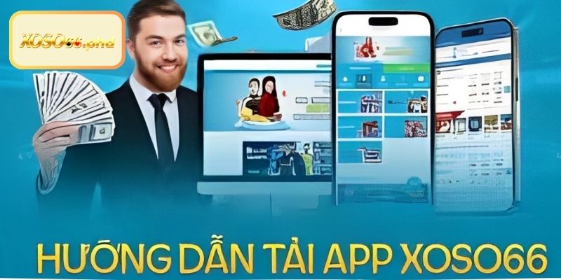 Cập nhật các bước tải app XOSO66 trên các dòng Android