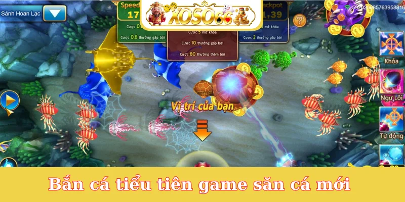 ban-ca-tieu-tien-game-san-ca-moi