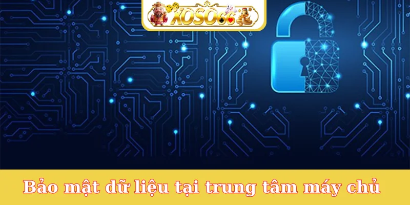 bao-mat-du-lieu-tai-trung-tam-may-chu