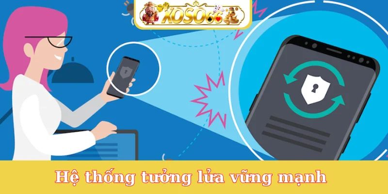 he-thong-tuong-lua-vung-manh