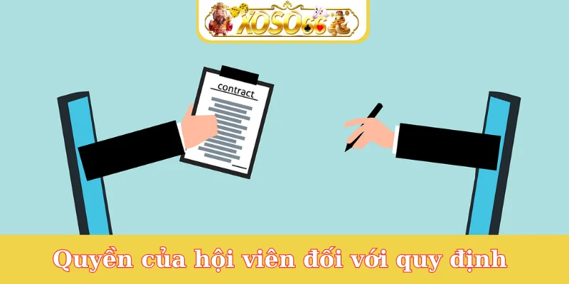 quyen-cua-hoi-vien-doi-voi-quy-dinh