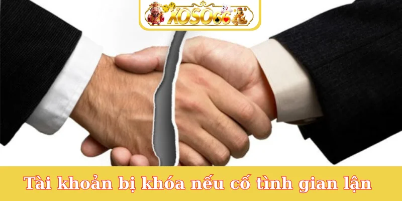 tai-khoan-bi-khoa-neu-co-tinh-gian-lan